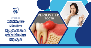 Hôi Miệng Do Nha Chu: Nguyên Nhân & Cách Khắc Phục Hiệu Quả